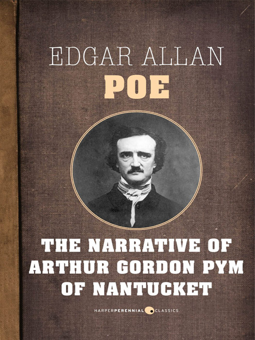 Title details for The Narrative of Arthur Gordon Pym of Nantucket by Edgar Allan Poe - Available
